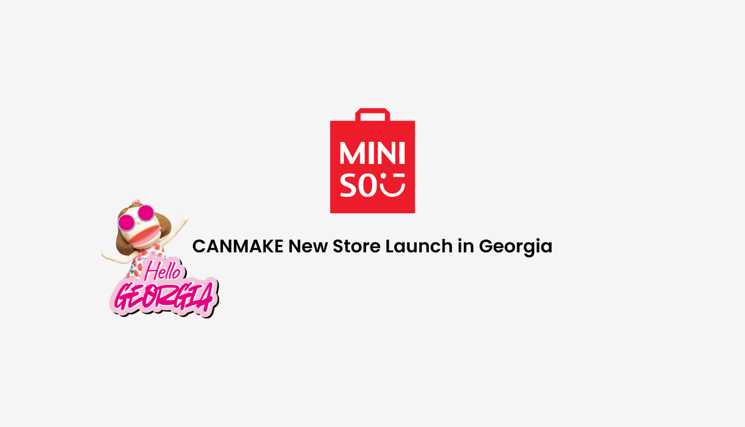 🇺🇸 CANMAKE Now Arriving at MINISO Georgia! ⛱️✨⛱️ We’re thrilled to share that MINISO is bringing CANMAKE to shoppers across Georgia!